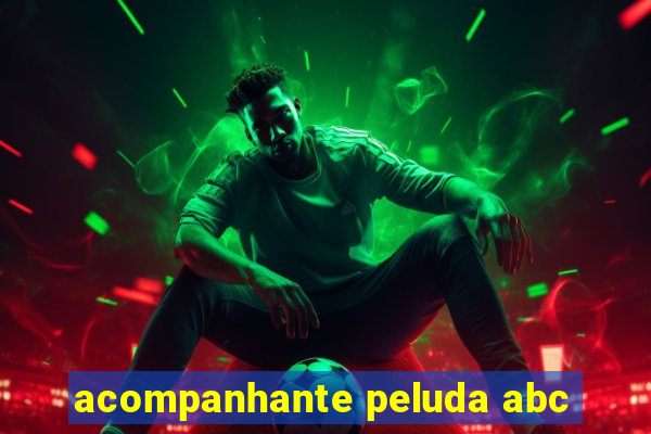 acompanhante peluda abc